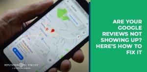 A person holds a smartphone displaying a map with red location pins. Text on a green background reads, "Google Reviews Not Showing Up? Here’s how to fix it.