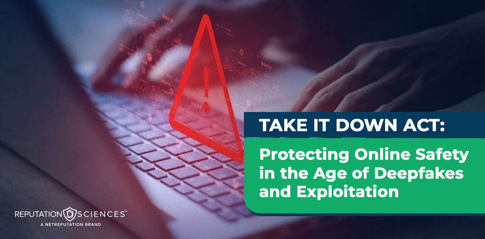 A person typing on a laptop with a red warning symbol overlay, accompanied by text: "Take It Down Act: Safeguarding Online Safety in the Age of Deepfakes and Exploitation.
