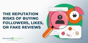 Graphic showing a magnifying glass over a user icon with a question mark, social media icons, a bot symbol, and emotion faces, alongside the text: "Reputation Risks of Buying Followers, Likes, or Fake Reviews.