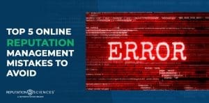 A digital graphic reads "Top 5 Reputation Management Mistakes to Avoid" next to a computer screen showing "ERROR" in bold red text over blurred code. The Reputation Sciences logo appears at the bottom.