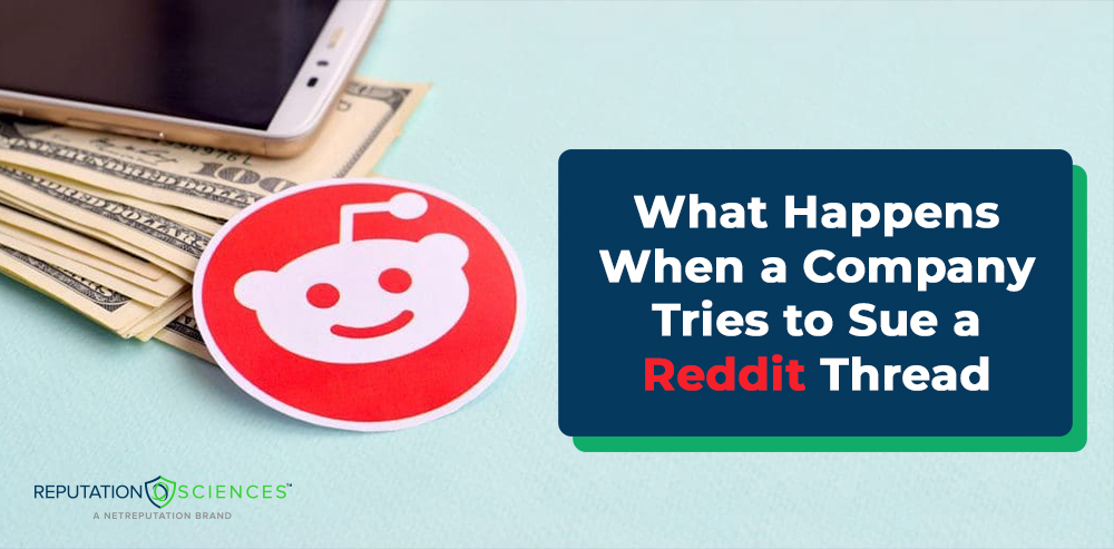A smartphone and a stack of dollar bills lie next to a round Reddit logo. A blue box reads: "What Happens When a Company Tries to Sue a Reddit Thread." Reputation Sciences logo is at the bottom left.