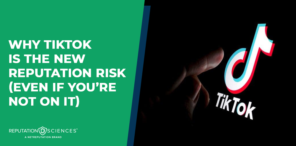 A hand points to a phone screen with the TikTok logo. Next to it, text reads: "Why TikTok Is The New Reputation Risk (Even If You're Not On It)." The Reputation Sciences logo appears at the bottom.